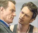  ?? Scott Garfield ?? BRYAN CRANSTON, left, confronts James Franco in “Why Him?”