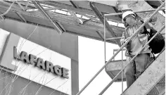  ??  ?? Lafarge remains cautious on sales volumes over the short term, as the pace of the rollout of mega infrastruc­ture and property projects has been slower than expected.