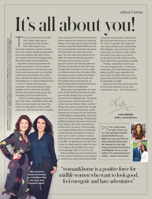  ??  ?? who could be better to embody our confident new You issue than Susanna reid?
