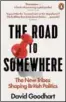  ??  ?? « The Road to Somewhere: The Populist Revolt and the Future of Politics », de David Goodhart, Hurst Publishers, 256 p., 21 €.