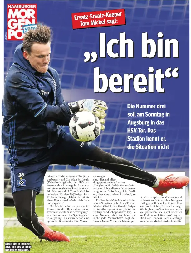  ??  ?? Mickel gibt im Training alles. Nun wird er in der Bundesliga gebraucht.