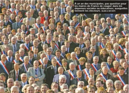  ?? [ALAIN LE BOT/AFP] ?? À un an des municipale­s, pas question pour les maires de France de couper dans les dépenses sociales ou éducatives, auxquelles tiennent les électeurs.