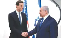  ?? (Matty Stern/US Embassy Jerusalem/Handout) ?? PRIME MINISTER BENJAMIN NETANYAHU shakes hands with senior White House adviser Jared Kushner during their meeting in Jerusalem last year.