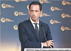  ??  ?? CRÍTICO. Pedro Proença questionou apatia política