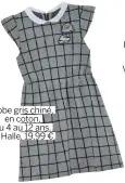  ??  ?? Robe gris chiné, en coton, du 4 au 12 ans. La Halle, 19,99 €.