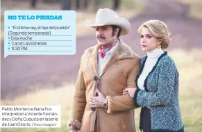  ?? Foto: Instagram ?? Pablo Montero e Iliana Fox interpreta­n a Vicente Fernández y Doña Cuquita en la serie de Juan Osorio. /