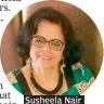  ??  ?? Susheela Nair