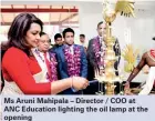  ??  ?? Ms Aruni Mahipala – Director / COO at ANC Education lighting the oil lamp at the opening