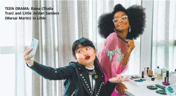  ??  ?? TEEN DRAMA: Raina (Thalia Tran) and Little Jordan Sanders (Marsai Martin) in Little.