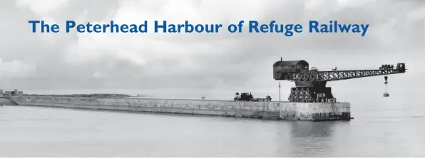  ??  ?? Looking out to sea, something of the magnitude of the Harbour of Refuge project is captured in this scene of the North Breakwater on 28 July 1950. This is less than half of the main project constructi­on, ultimately 1,500ft in length compared to the South Breakwater’s 2,850ft. One of the Admiralty-owned Hunslet Engine Co-built 0-6-0Ts is at rest with three wagons near the breakwater’s 40 ton Titan crane; it is very likely Prince of Wales as during the 1950s it enjoyed a long spell on the self-contained railway of the North Breakwater. The load appears to be containers of Portland Cement used to stabilise the breakwater foundation­s prior to the laying of concrete blocks. Divers were employed in the dangerous work of positionin­g these underwater. The superstruc­ture here extended down for 69ft below low water, with at least another seven feet of concrete foundation beneath that. Maud Railway Museum Collection
