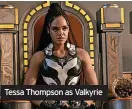  ?? ?? Tessa Thompson as Valkyrie