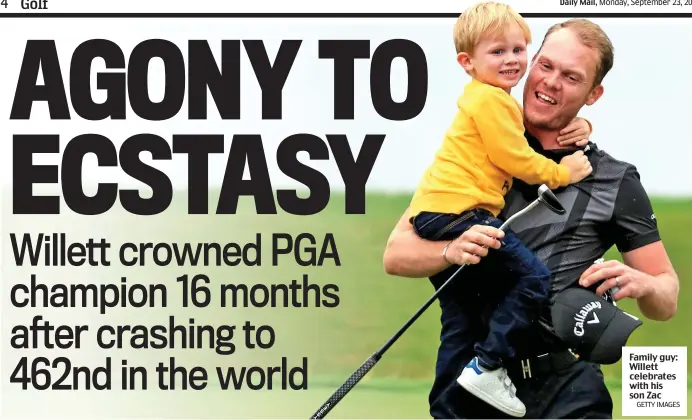  ?? GETTY IMAGES ?? Family guy: Willett celebrates with his son Zac