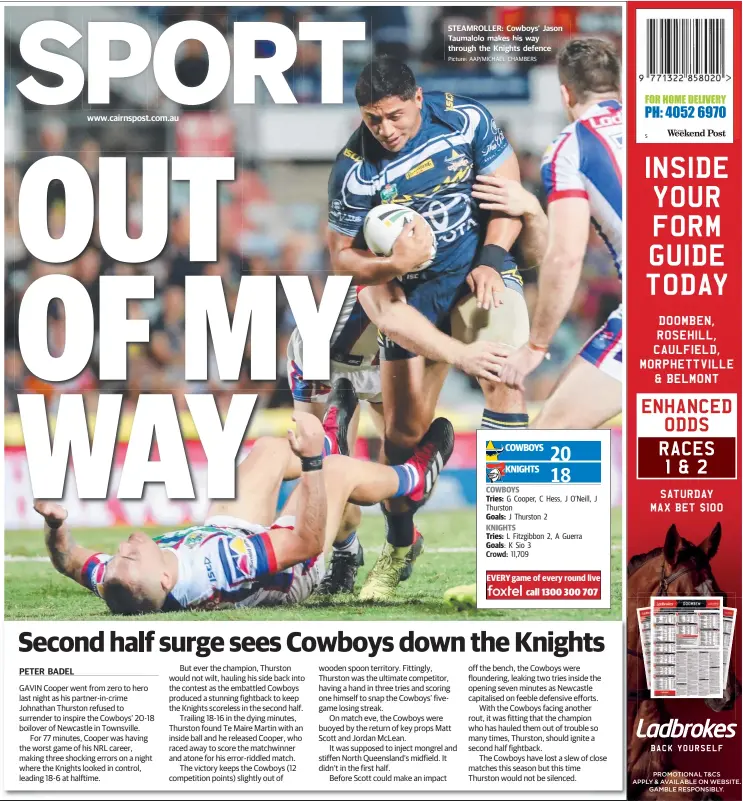  ??  ?? STEAMROLLE­R: Cowboys’ Jason Taumalolo makes his way through the Knights defence Picture: AAP/MICHAEL CHAMBERS