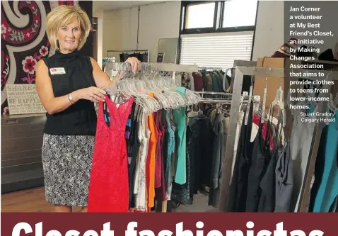  ??  ?? Jan Corner a volunteer at My Best Friend’s Closet, an initiative by Making Changes Associatio­n that aims to provide clothes to teens from lower-income homes. Stuart Gradon/ Calgary Herald