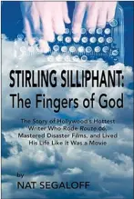  ??  ?? “Stirling Silliphant: The Fingers of God” by Nat Segaloff; BearManor Media