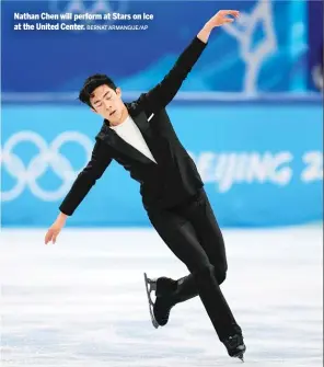  ?? BERNAT ARMANGUE/AP ?? Nathan Chen will perform at Stars on Ice at the United Center.