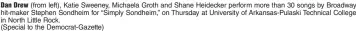  ?? (Special to the Democrat-Gazette) ?? Dan Drew (from left), Katie Sweeney, Michaela Groth and Shane Heidecker perform more than 30 songs by Broadway hit-maker Stephen Sondheim for “Simply Sondheim,” on Thursday at University of Arkansas-Pulaski Technical College in North Little Rock.