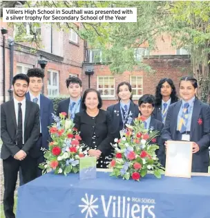  ??  ?? Villiers High School in Southall was presented with a silver trophy for Secondary School of the Year