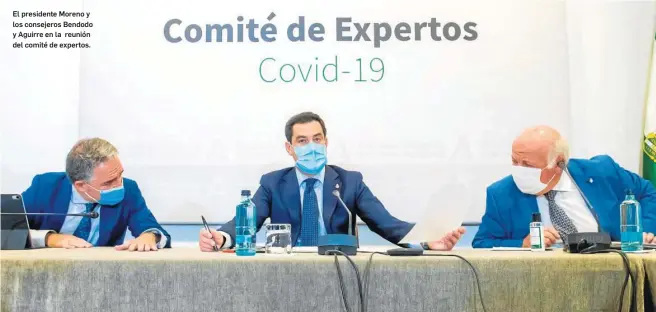  ?? RAÚL CARO / EFE ?? El presidente Moreno y los consejeros Bendodo y Aguirre en la reunión del comité de expertos.