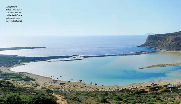  ??  ?? La
laguna di Balos, nella zona nordoccide­ntale dell’isola di Creta, a circa un’ora e mezzo da Chanià.