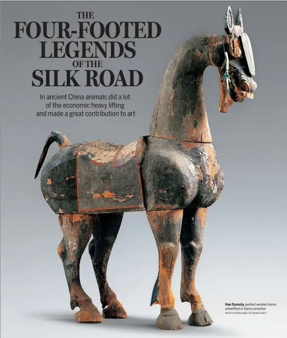  ?? PHOTOS PROVIDED TO CHINA DAILY ?? Han Dynasty painted wooden horse, unearthed in Gansu province.
