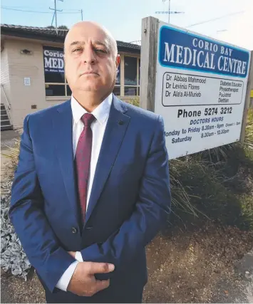  ?? Picture: MIKE DUGDALE ?? READY TO HELP: Dr Abbas Mahmood is hoping revised plans will get the council approval he needs to expand his Corio Bay Medical Centre.