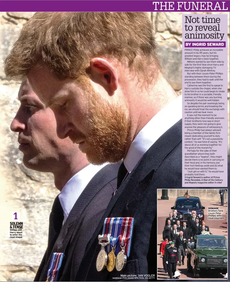  ??  ?? 1 SOLEMN &TENSE William and Harry about to enter the royal chapel
Main picture: IAN VOGLER Additional: PIXEL8000/ WPA POOL VIA GETTY
HOMAGE Brothers flank cousin Peter Phillips, with royal mourners