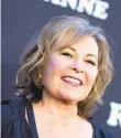  ?? VALERIE MACON/AFP/GETTY IMAGES ?? Actress/executive producer Roseanne Barr went too far doing the thing people wanted to see her do — be obnoxious, unPC and full of contempt for those around her.