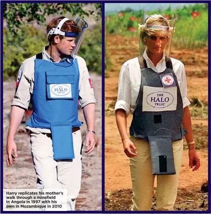  ??  ?? Harry replicates his mother’s walk through a minefield in Angola in 1997 with his own in Mozambique in 2010