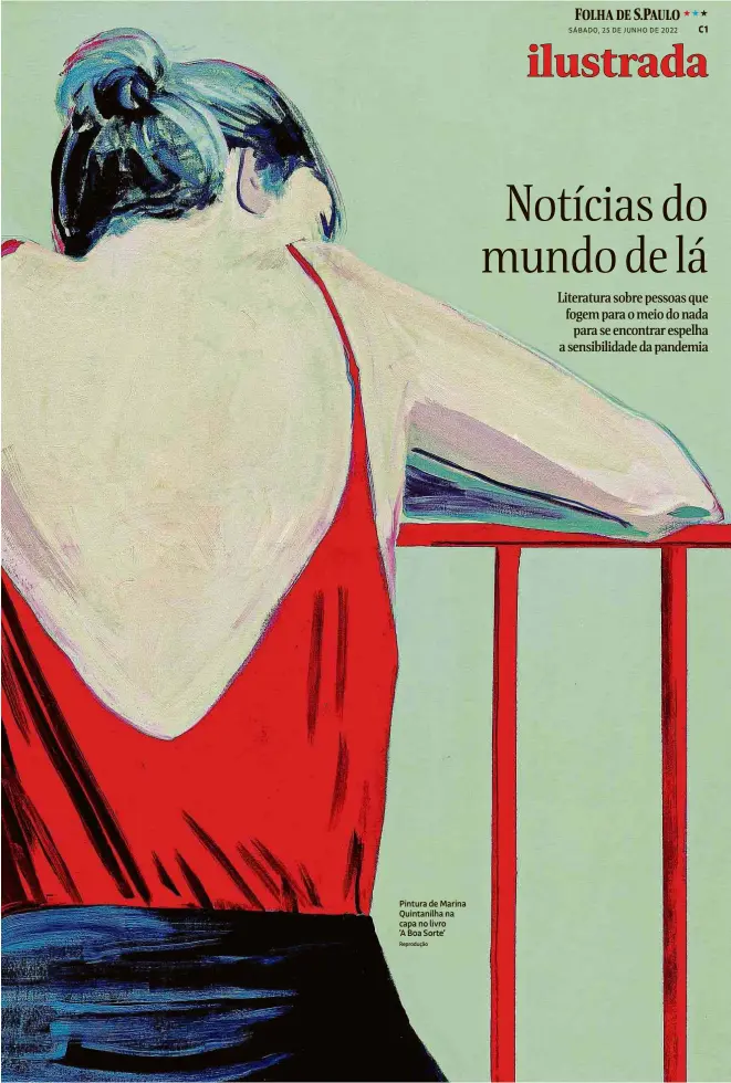  ?? Reprodução ?? Pintura de Marina Quintanilh­a na capa no livro ‘A Boa Sorte’