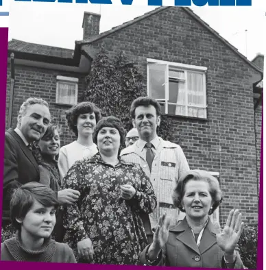  ?? ?? Revolution: Mrs Thatcher gave thousands of families the chance to own their homes