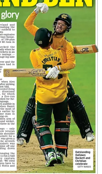  ?? GETTY IMAGES ?? Outstandin­g Outlaws: Duckett and Christian celebrate