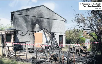  ?? Mark Lewis ?? > The scene of the fire in Pen y Cae, Caerphilly