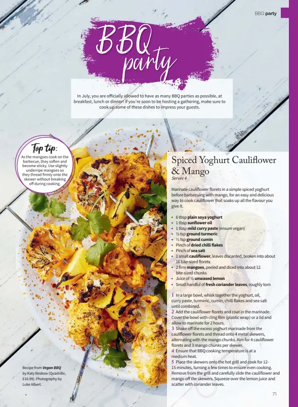  ?? ?? Recipe from Vegan BBQ by Katy Beskow (Quadrille, £16.99). Photograph­y by Luke Albert.