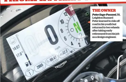  ??  ?? THE OWNER Peter Sage-Passant, 58,
Leighton Buzzard Peter learned to ride off road in his youth but returned to two wheels after taking early retirement from his job as a design engineer.