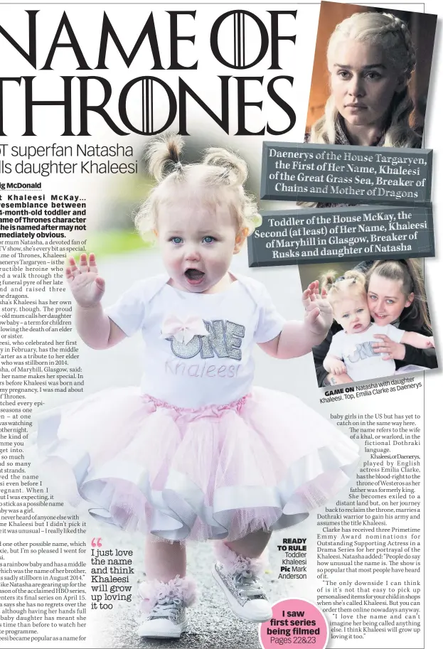  ??  ?? READY TO RULE Toddler Khaleesi Pic Mark Anderson