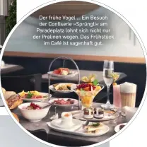  ??  ?? Der frühe Vogel … Ein Besuch der Confiserie »Sprüngli« am Paradeplat­z lohnt sich nicht nur der Pralinen wegen. Das Frühstück im Café ist sagenhaft gut.
Auf dem Dach die Aussicht genießen, unter Steingewöl­ben baden: Thermalbad & Spa Zürich auf dem Hürlimann-areal.