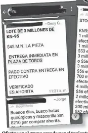  ??  ?? Ofertas en el grupo creado por el teniente Cárdenas.