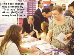  ??  ?? The book launch was attended by ‘‘first lady’’ Meral Akıncı (left) and many book lovers