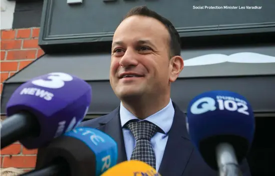  ??  ?? Social Protection Minister Leo Varadkar