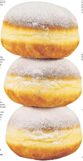  ?? FOTO: THINKSTOCK ?? Berliner Krapfen mit dem typischen hellen Kragen.