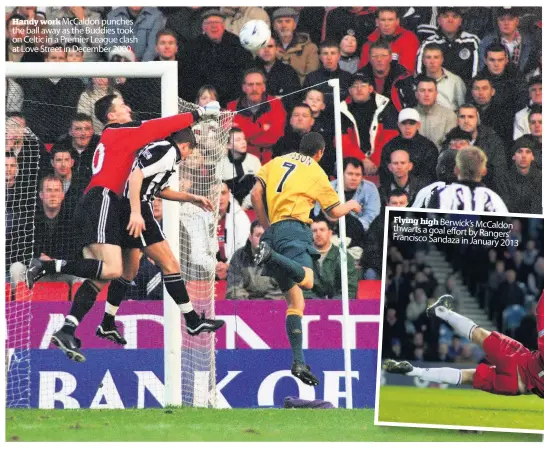  ??  ?? Handy work McCaldon punches the ball away as the Buddies took on Celtic in a Premier League clash at Love Street in December 2000