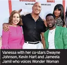  ?? ?? Vanessa with her co-stars Dwayne Johnson, Kevin Hart and Jameela Jamil who voices Wonder Woman