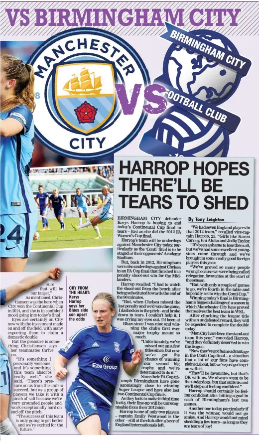  ??  ?? CRY FROM THE HEART: Kerys Harrop says her Blues side can upset the odds