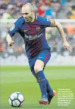  ?? FOTO: PEP MORATA ?? El final de Iniesta como futbolista del Barça estuvo presente en el coloquio del XXV aniversari­o de la Peña “Carlos Rexach” de Bonares (Huelva).