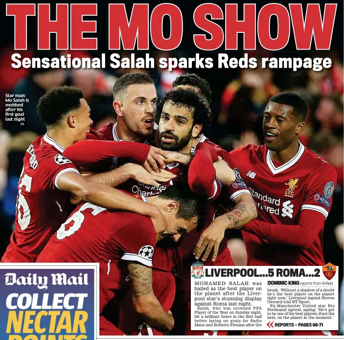  ?? PA ?? Star man: Mo Salah is mobbed after his first goal last night