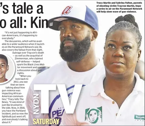  ??  ?? Tracy Martin and Sybrina Fulton, parents of shooting victim Trayvon Martin, hope a series to air on the Paramount Network will help stem wave of gun violence.