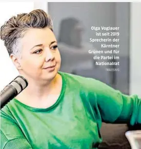  ?? TRAUSSNIG ?? Olga Voglauer ist seit 2019 Sprecherin der Kärntner Grünen und für die Partei im Nationalra­t