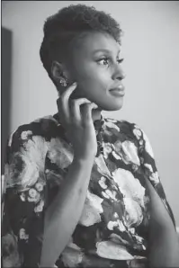  ?? The Associated Press ?? ISSA: Issa Rae poses for a portrait on Wednesday in New York to promote her HBO series "Insecure," which returns for a third season on Sunday.