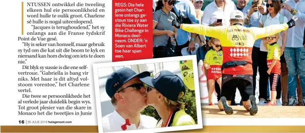  ??  ?? REGS: Die hele gesin het Charlene onlangs gesteun toe sy aan die Riviera Water Bike Challenge in Monaco deelneem. ONDER: ’n Soen van Albert toe haar span wen.